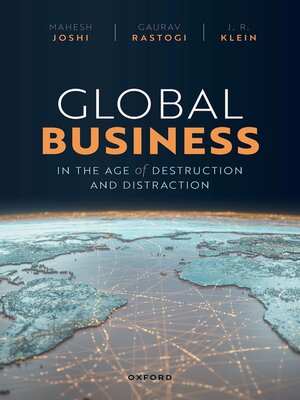 cover image of Global Business in the Age of Destruction and Distraction